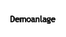 Demoanlage